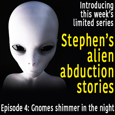 Episode 4 – Gnomes Shimmer in the Night